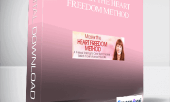 Master the Heart Freedom Method With Lise Janelle