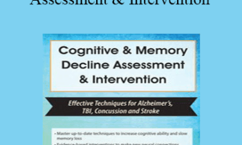 Maxwell Perkins - Cognitive & Memory Decline Assessment & Intervention: Effective Techniques for Alzheimer’s