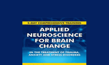 Melanie Greenberg - 2-Day Comprehensive Training: Applied Neuroscience for Brain Change in the Treatment of Trauma