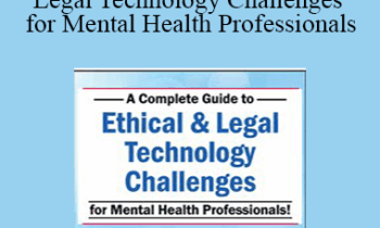 Melissa Westendorf - A Complete Guide to Ethical & Legal Technology Challenges for Mental Health Professionals