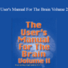 Michael Hall and Bob Bodenhamer - User's Manual For The Brain Volume 2