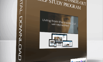 Michael Neil - Living from the Inside-Out Self Study Program