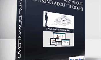 Michael Neill - A Whole New Way About Thinking About Thought