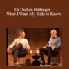 Michael Neill and Dr Dicken Bettinger - What I Want My Kids to Know