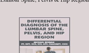 Michael Reiman - Differential Diagnosis of the Lumbar Spine