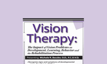 Michele R. Bessler - Vision Therapy: The Impact of Vision Problems on Development