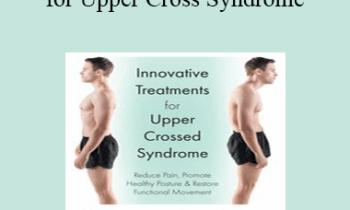 Michelle Burns - Innovative Treatments for Upper Cross Syndrome: Reduce Pain