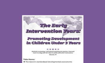 Michelle Fryt Linehan - The Early Intervention Years: Promoting Development in Children Under 3 Years
