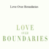 Michelle Lisa Anderson - Love Over Boundaries