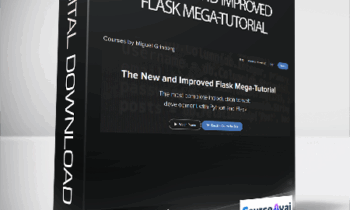 Miguel Grinberg - The New and Improved Flask Mega-Tutorial