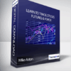 Mike Aston - Learn to Trade Stocks Futures & Forex
