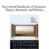 Mike Nash - The Oxford Handbook of Hypnosis: Theory