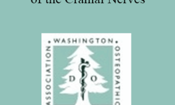 Mitchell Hiserote - Osteopathic Considerations of the Cranial Nerves