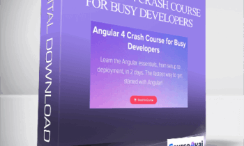 Mosh Hamedani - Angular 4 Crash Course for Busy Developers