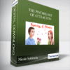 Nicole Solomon - The Psychology of Attraction