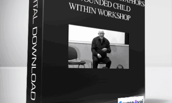Norman Vaughton – Epistemological Metaphors & Wounded Child Within Workshop