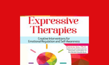 Patricia Isis - Expressive Therapies: Creative Interventions for Emotional Regulation and Self-Awareness