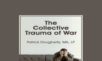 Patrick Dougherty - The Collective Trauma of War