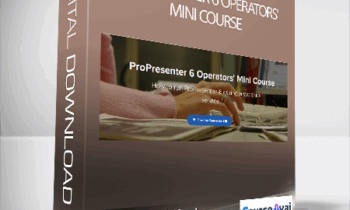 Paul Alan Clifford - ProPresenter 6 Operators' Mini Course