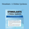 Paul Brasler - Stimulants: A Hidden Epidemic