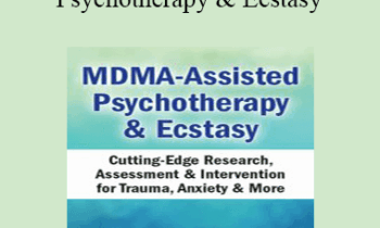 Peter H Addy - MDMA-Assisted Psychotherapy & Ecstasy: Cutting-Edge Research