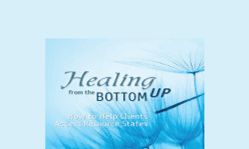 Peter Levine - Healing from the Bottom Up: How to Help Clients Access Resource States with Peter Levine