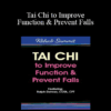Ralph Dehner - Tai Chi to Improve Function & Prevent Falls