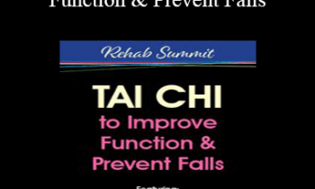 Ralph Dehner - Tai Chi to Improve Function & Prevent Falls