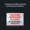 Reid Nelles - Treating Shoulder Injuries in Rotational Athletes