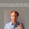 Riccardo Picotti - The Secret Of Private Label