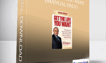 Richard Bandler – Get the Life You Want(Manual Only)