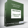 Richard Roop - Ultimate Profit Generator