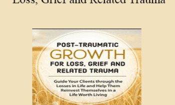 Rita Schulte - Post-Traumatic Growth for Loss