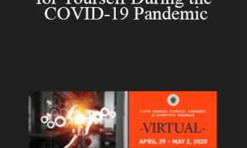 Robert A. DiTomasso - Physician Wellness and Caring for Yourself During the COVID-19 Pandemic