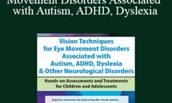 Robert Constantine - Vision Techniques for Eye Movement Disorders Associated with Autism