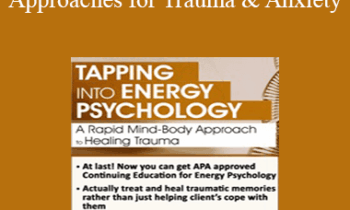 Robert Schwarz - Tapping into Energy Psychology Approaches for Trauma & Anxiety