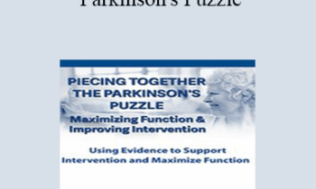 Robyn Otty - Piecing Together the Parkinson's Puzzle: Maximizing Function & Improving Intervention