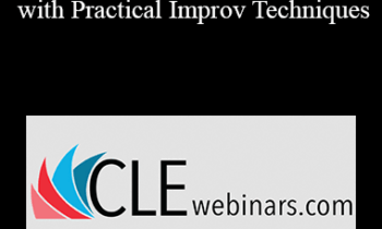 Roger J. Dodd, Olivia Espinosa, Steve Hohman - Cross Discipline: Building Cross-Examination Skills with Practical Improv Techniques
