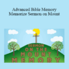 Ron White - Advanced Bible Memory: Memorize Sermon on Mount