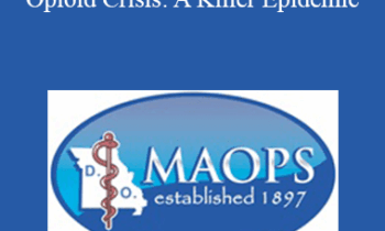Ronnie B. Martin - Role of the D.O. in America’s Opioid Crisis: A Killer Epidemic