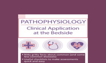 Rosale Lobo - Pathophysiology: Clinical Application at the Bedside