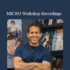 Ryan Lee – MICRO Workshop Recordings