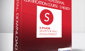 S-Phase Professional Certification Course - Z-Health