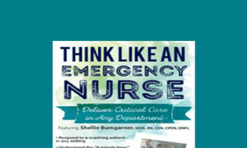 Sean G. Smith - Think Like an Emergency Nurse: Deliver Critical Care in Any Department