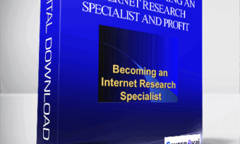 Secrets of Becoming an Internet Research Specialist: How to Surf the Web for Freedom and Profit