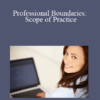 Shawn Steel, Alexander C. Eisner - Professional Boundaries: Scope of Practice