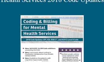 Sherry Marchand - Coding and Billing for Mental Health Services 2018 Code Updates: CPT