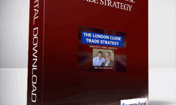 Shirley Hudson & Vic Noble – The London Close Trade Strategy