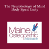 Stacey Pierce-Talsma - The Neurobiology of Mind Body Spirit Unity