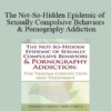 Stefanie Carnes - The Not-So-Hidden Epidemic of Sexually Compulsive Behaviors & Pornography Addiction: The Trauma Connection and Treatment